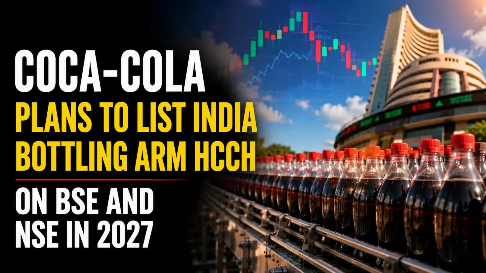 Coca-Cola Plans to List India Bottling Arm HCCH on BSE and NSE in 2027, Will Pare Stake in Offering