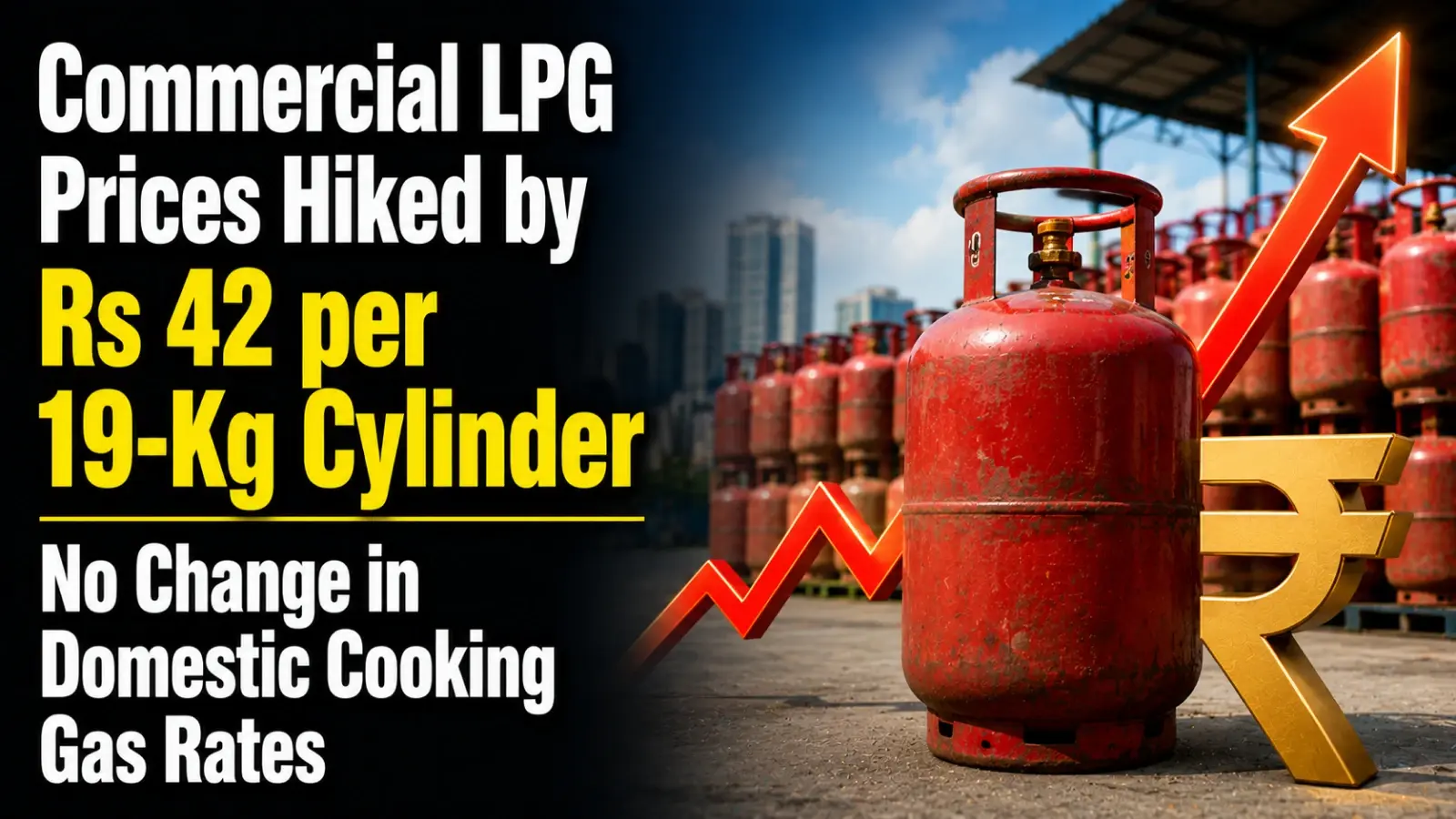 Commercial LPG Prices Hiked by Rs 42 per 19-Kg Cylinder; No Change in Domestic Cooking Gas Rates