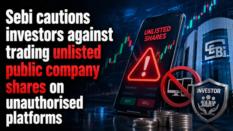 Sebi Cautions Investors Against Trading Unlisted Public Company Shares on Unauthorised Platforms