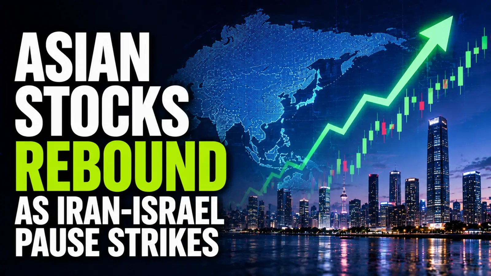 Asian Stocks Rebound as Iran-Israel Pause Strikes; India May Get Higher Opening
