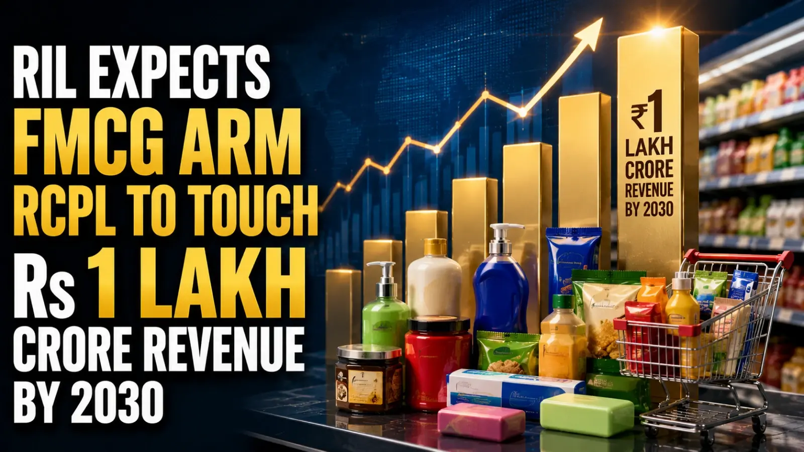 RIL Expects FMCG ARM RCPL To Touch Rs 1 Lakh Crore Revenue by 2030: Isha Ambani