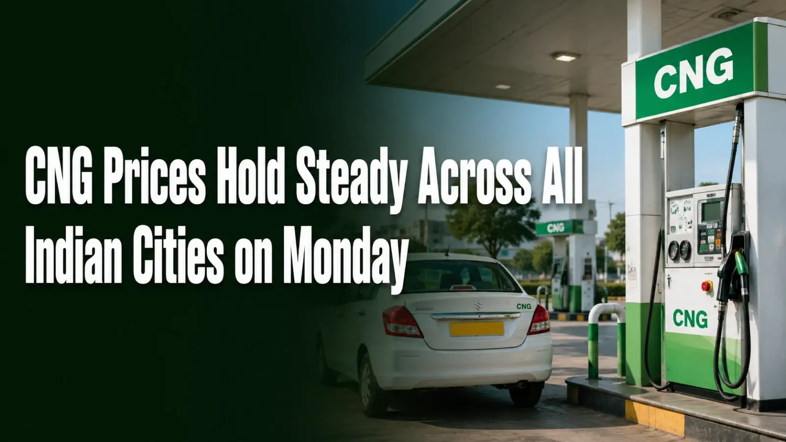 CNG Rates Today, June 8, 2026: CNG Prices Hold Steady Across All Indian Cities on Monday