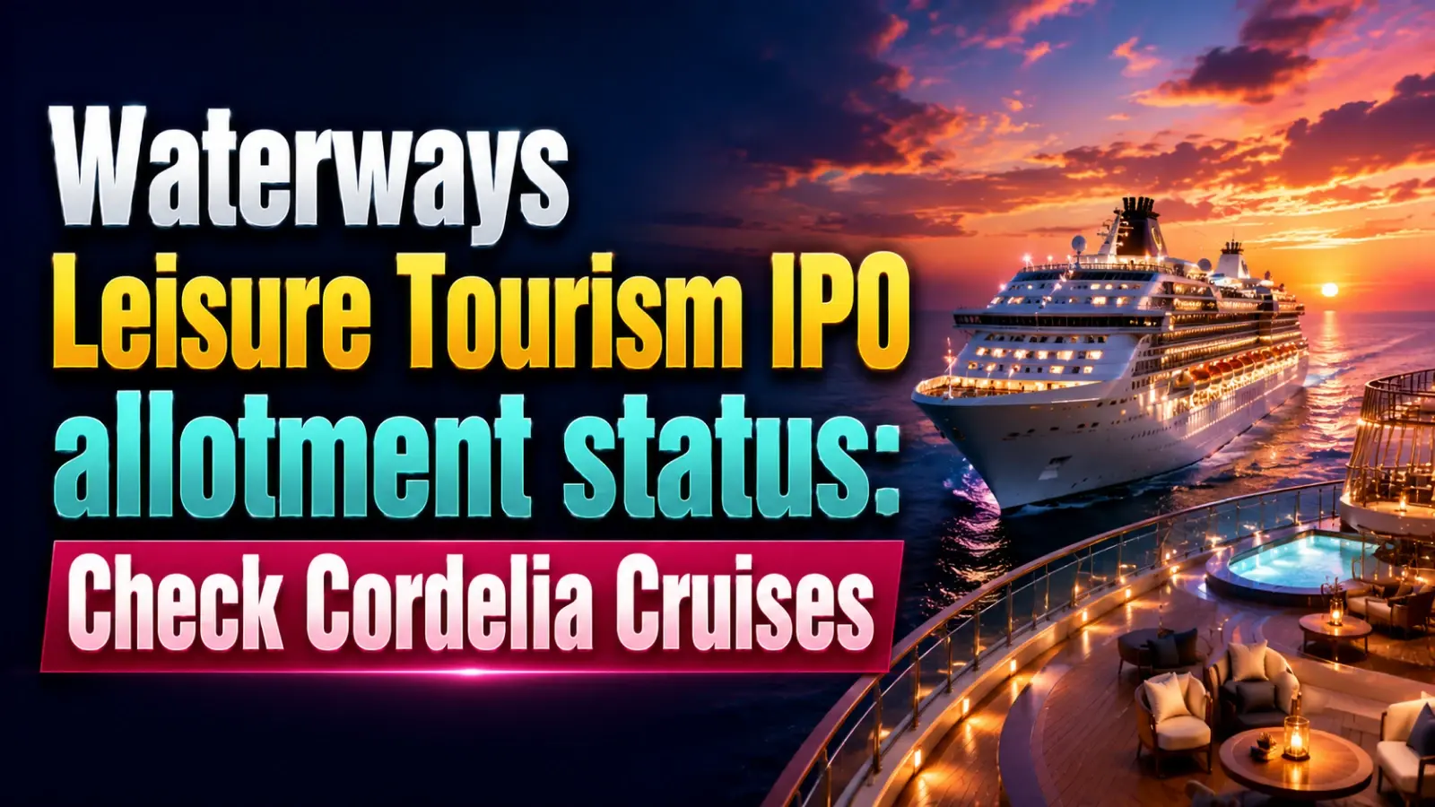 Waterways Leisure Tourism IPO Allotment to be Finalised Today; Check Status Online on NSE, BSE and Registrar Website