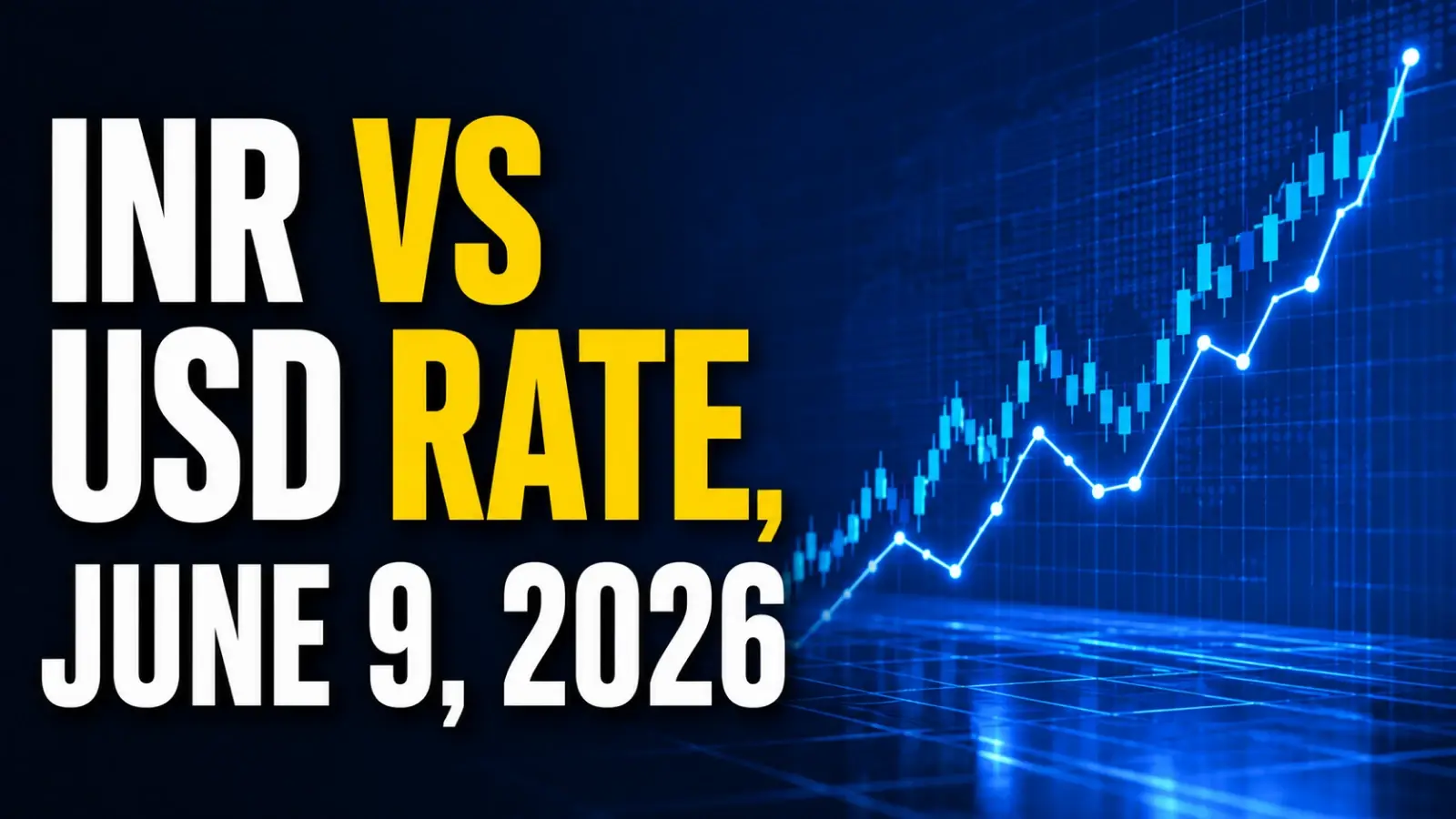 INR Vs USD Rate, June 9, 2026: Rupee Rises 20 Paise To 95.41 Against US Dollar as Crude Oil Prices Retreat