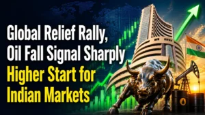 Global Relief Rally, Oil Fall Signal Sharply Higher Start for Indian Markets