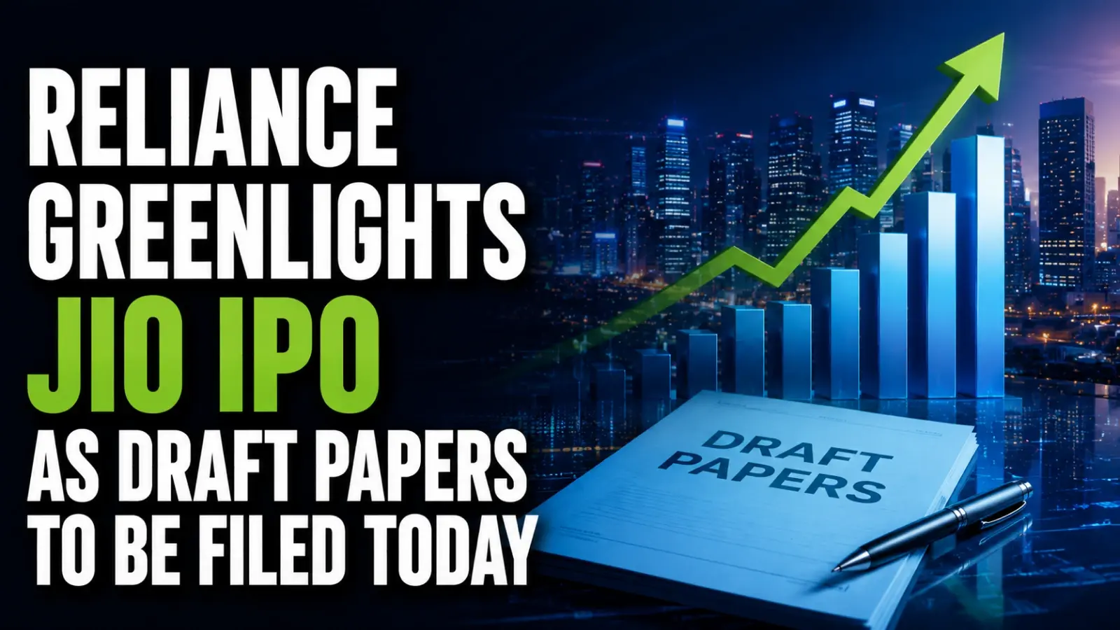 Reliance Greenlights Jio IPO as Draft Papers to Be Filed Today For Possibly Biggest Public Offering India Has Ever Seen