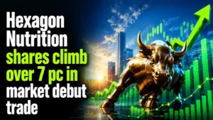 Hexagon Nutrition Shares Climb Over 7 PC in Market Debut Trade
