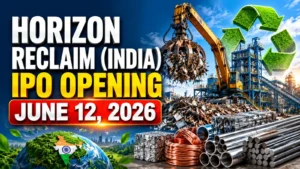 Horizon Reclaim (India) IPO: ₹54.27 Crore SME Issue Opens for Bidding on June 12