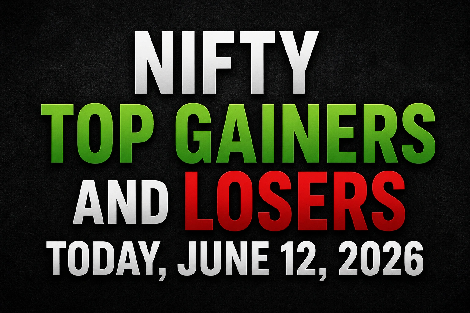 Nifty Top Gainers and Losers Today, June 12, 2026: Shriram Finance, Bajaj Finance, L&T Gain; Nestle India, ONGC, Tech Mahindra Slip