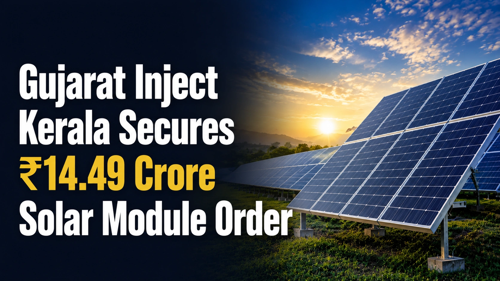 Gujarat Inject Kerala Secures ₹14.49 Crore Solar Module Order; Shares Rise 5%