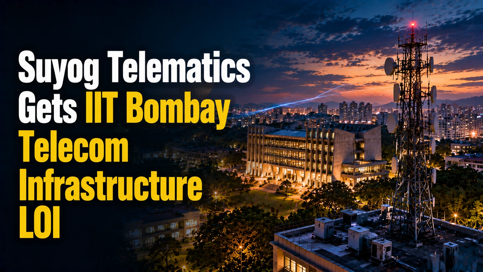 Suyog Telematics Gets IIT Bombay Telecom Infrastructure LOI; Shares Rise Nearly 5%