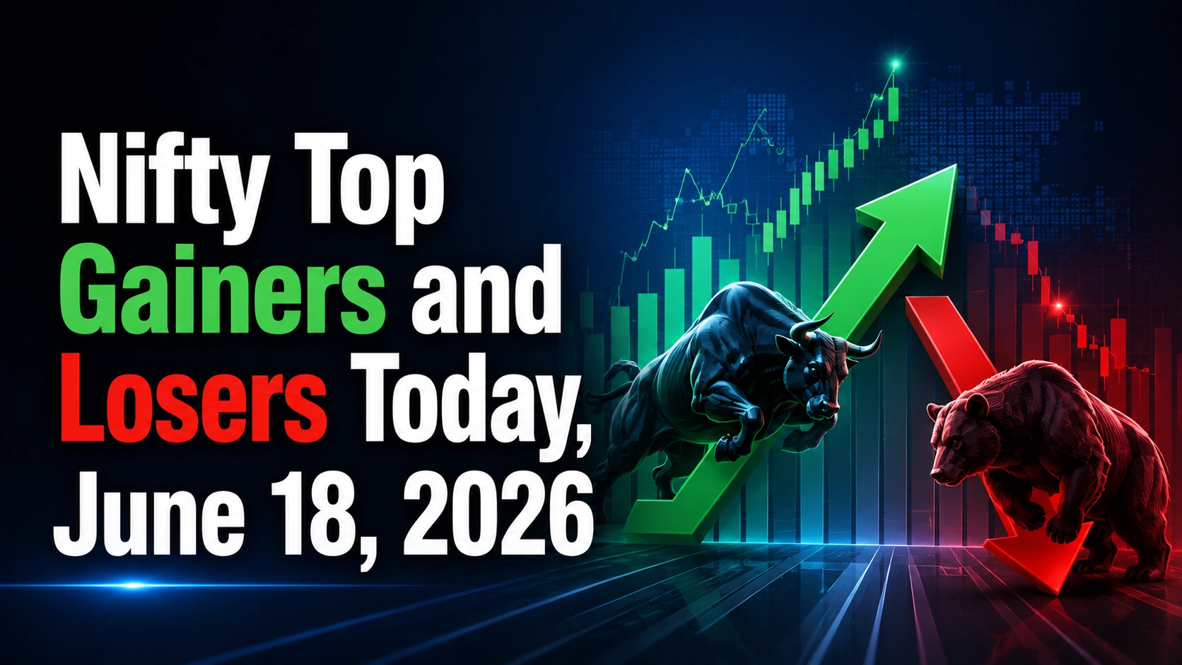 Nifty Top Gainers and Losers Today, June 18, 2026: Max Healthcare Jumps 6%; Infosys Falls Nearly 3%  