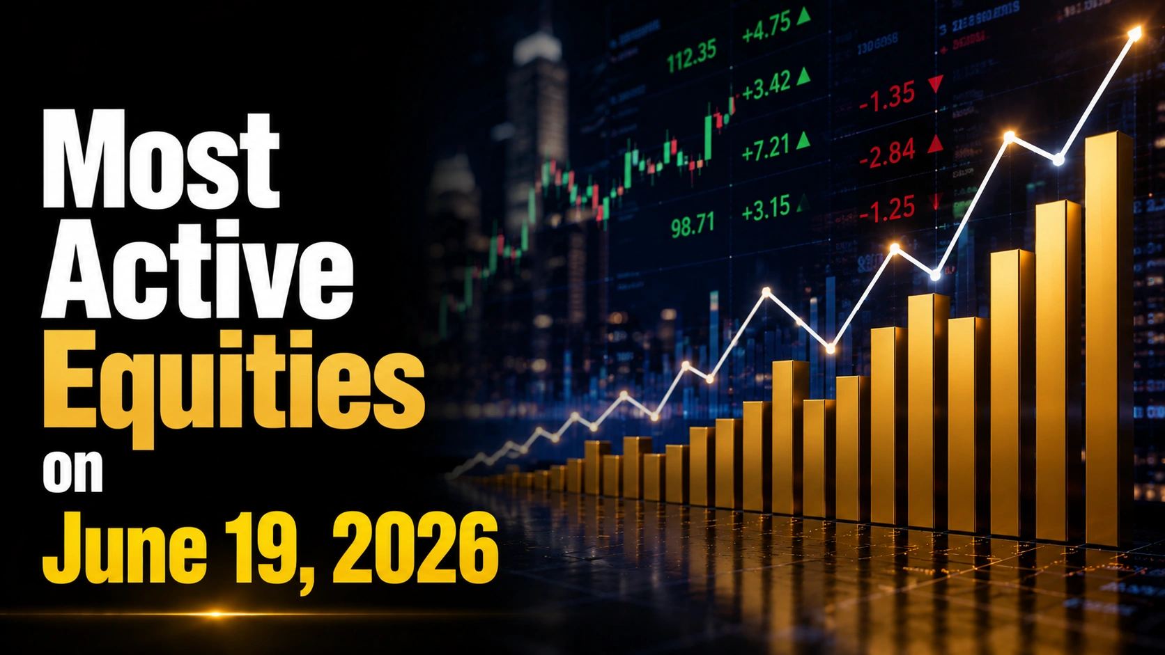 Most Active Equities on June 19, 2026: NIACL, IFCI and Suzlon Lead Trading Volumes