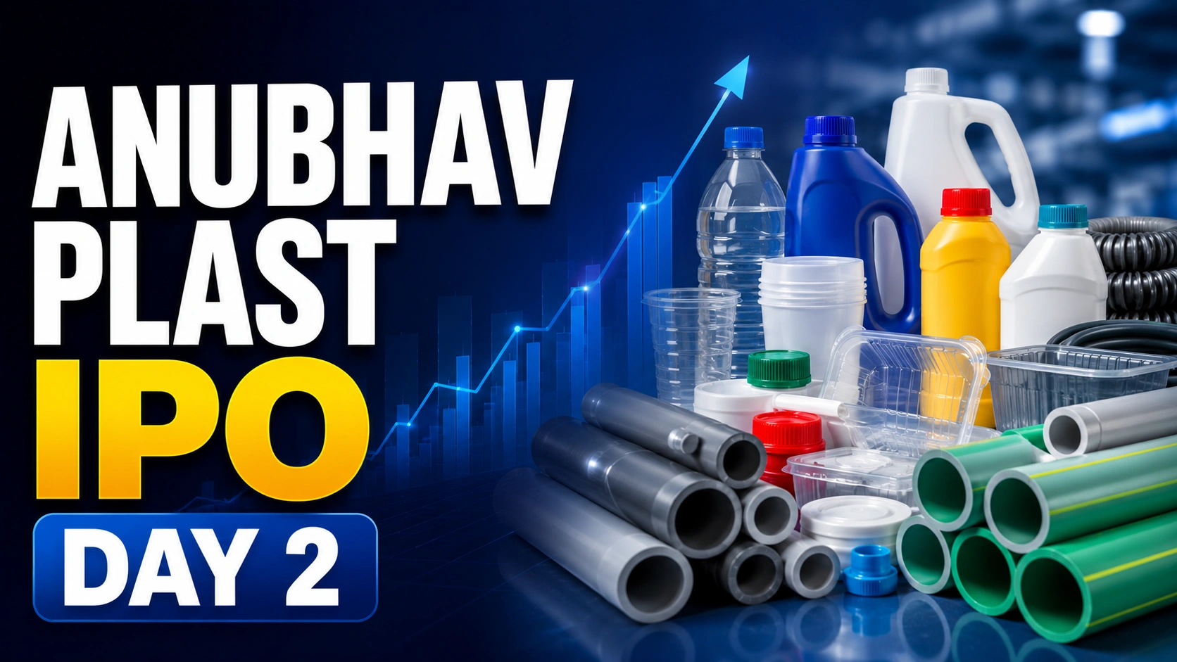 Anubhav Plast IPO Day 2: Retail And HNI Demand Keeps Issue Fully Subscribed, sNII Segment Leads The Charge