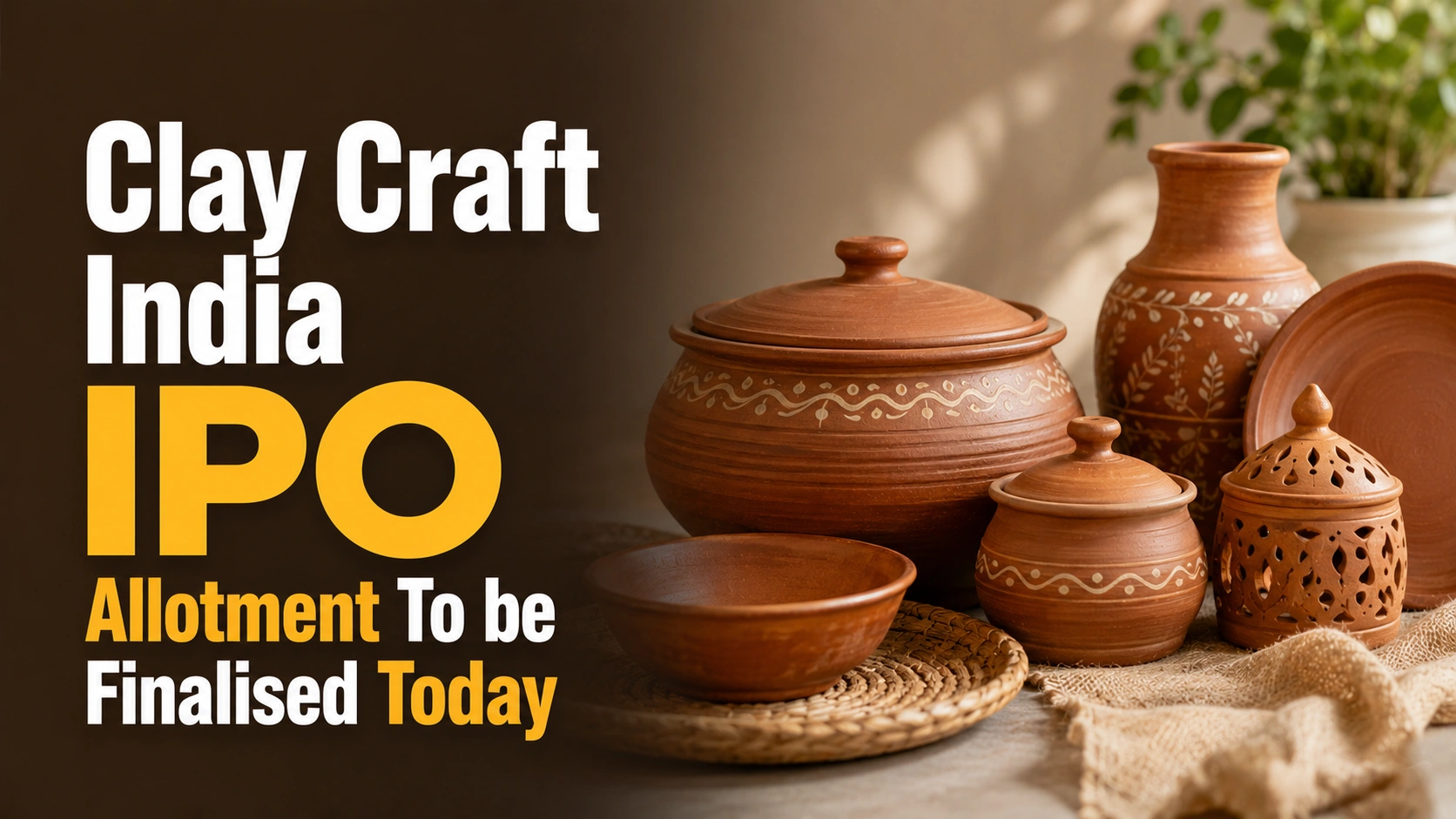 Clay Craft India IPO Allotment To be Finalised Today: Check Status Online on NSE and Registrar Website