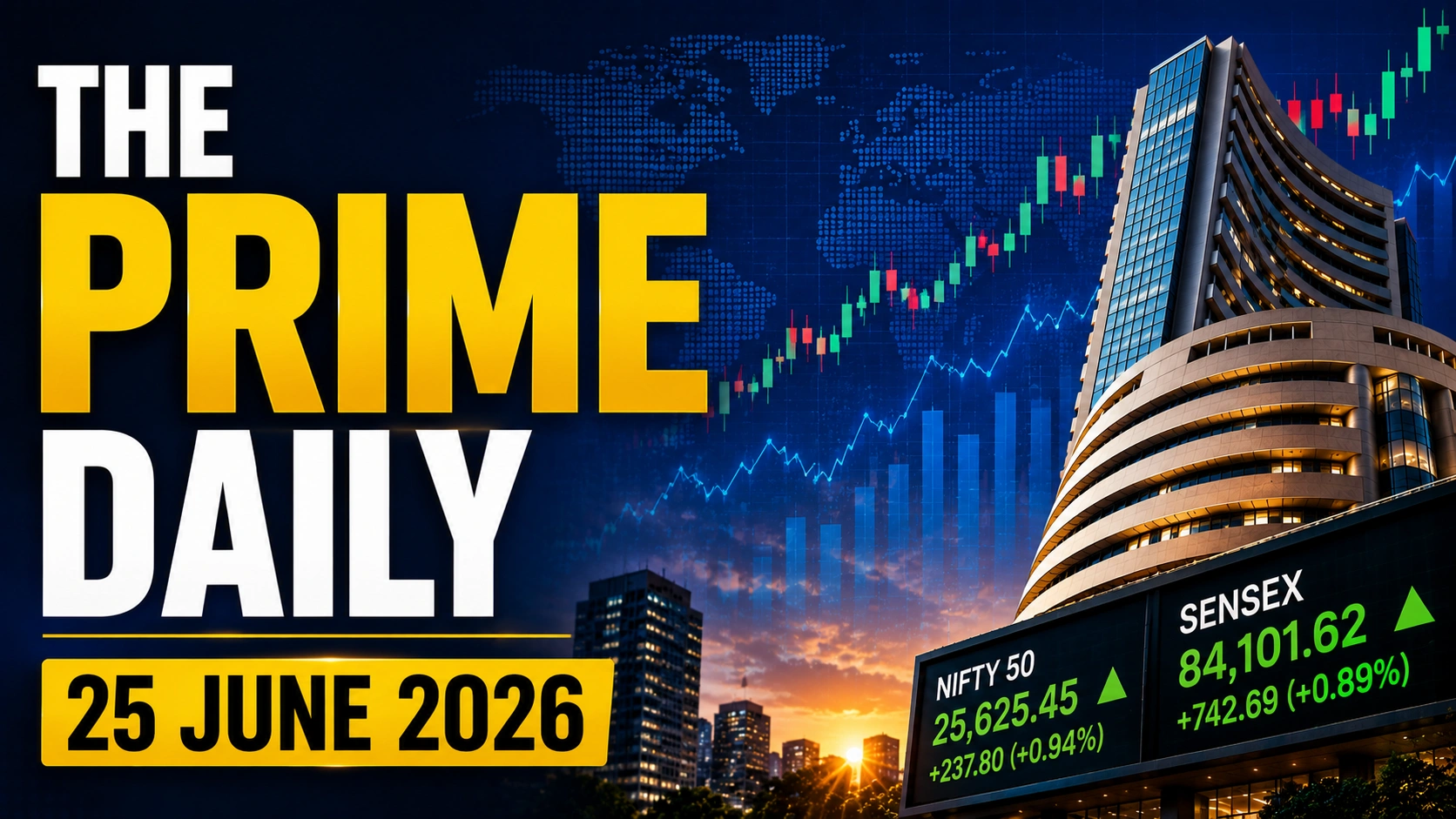The Prime Daily: 25 June 2026