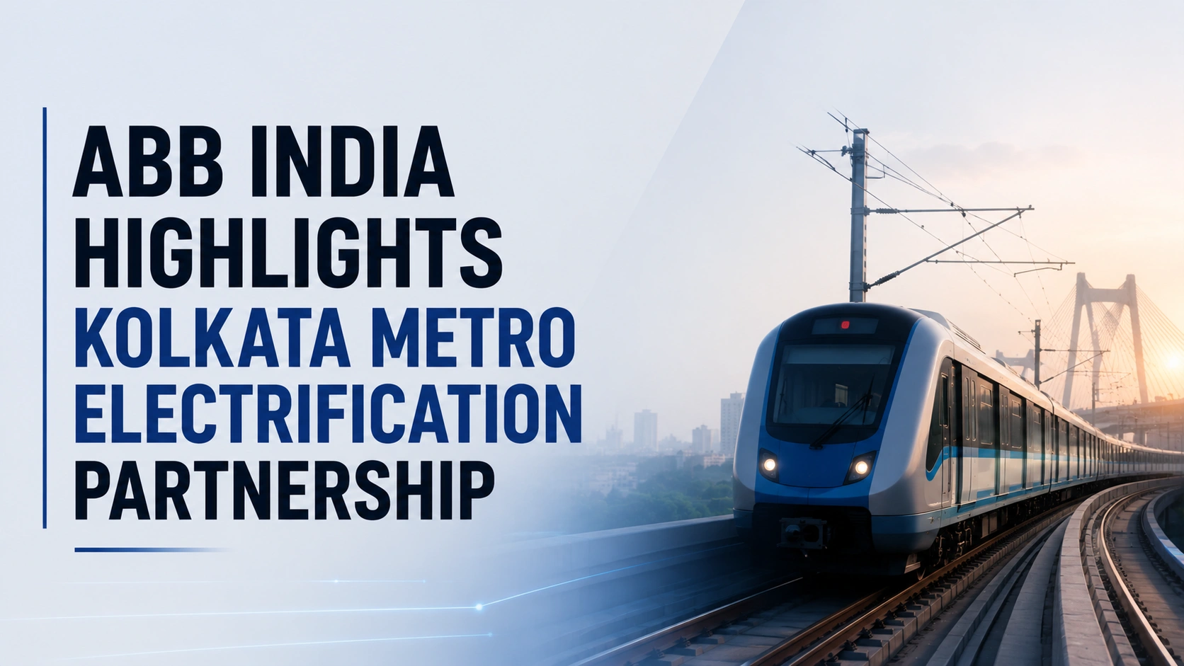 ABB India Highlights Kolkata Metro Electrification Partnership; Shares Steady