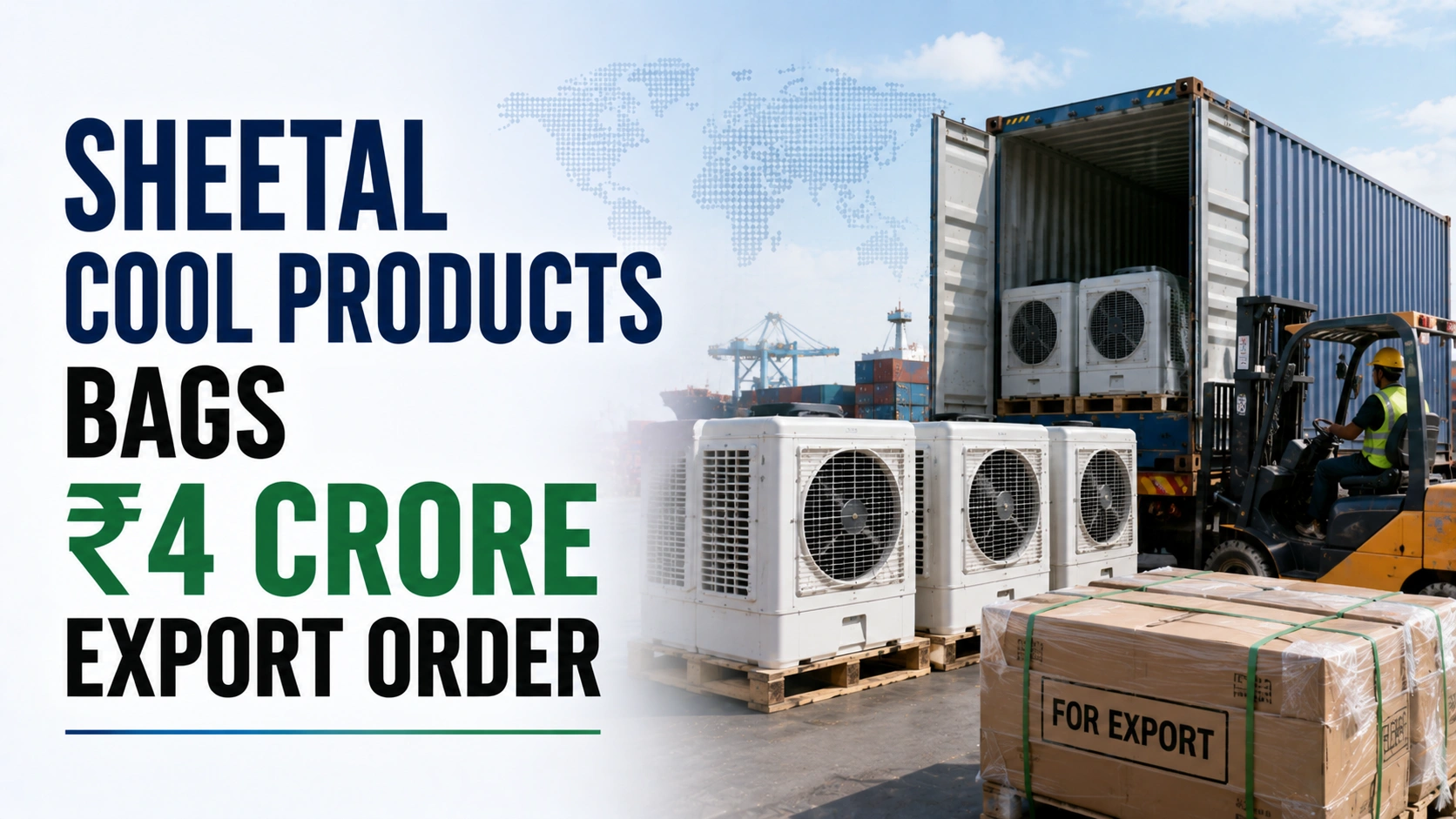 Sheetal Cool Products Bags ₹4 Crore Export Order; Shares Edge Higher 