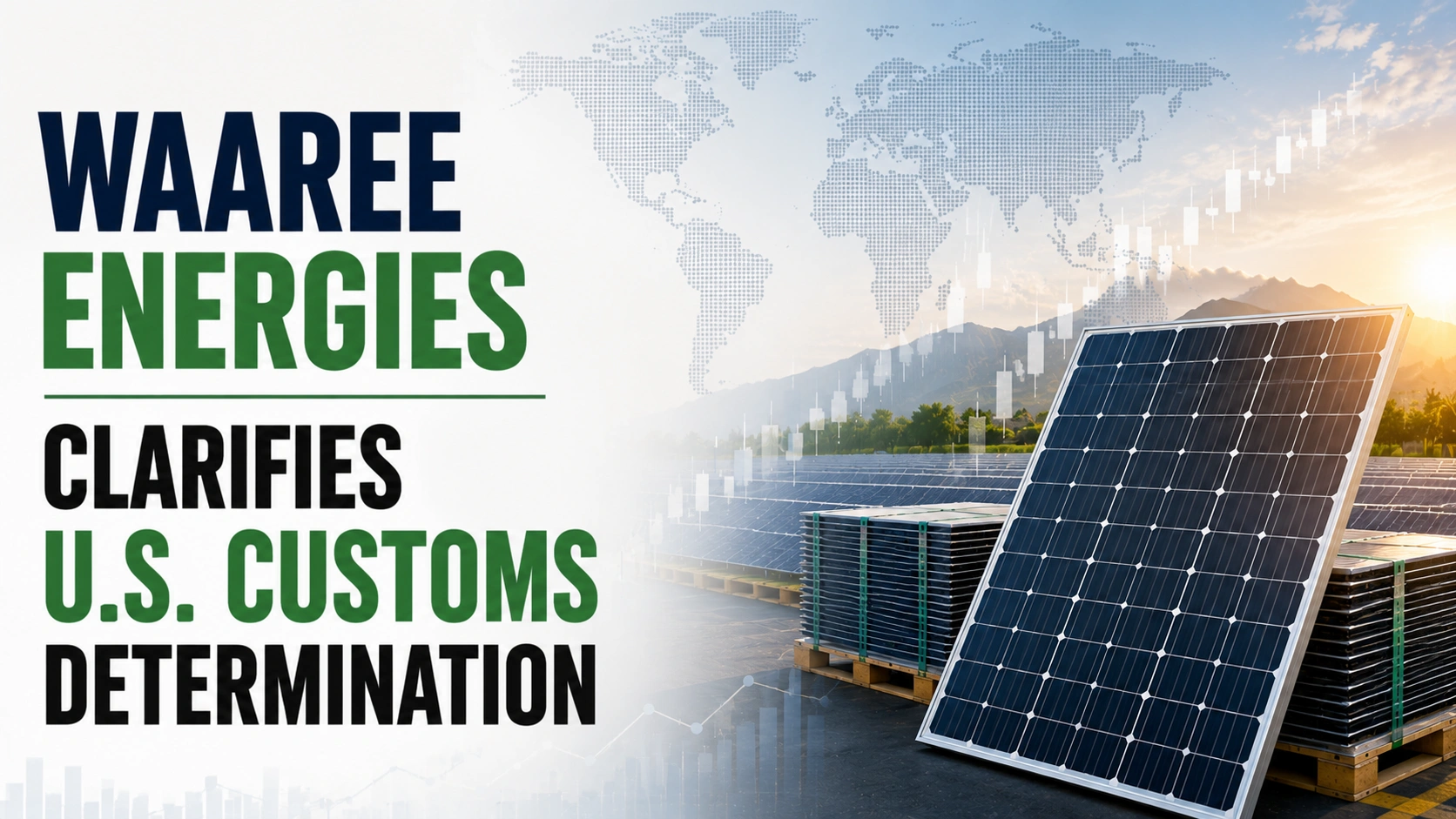 Waaree Energies Clarifies U.S. Customs Determination; Shares Fall