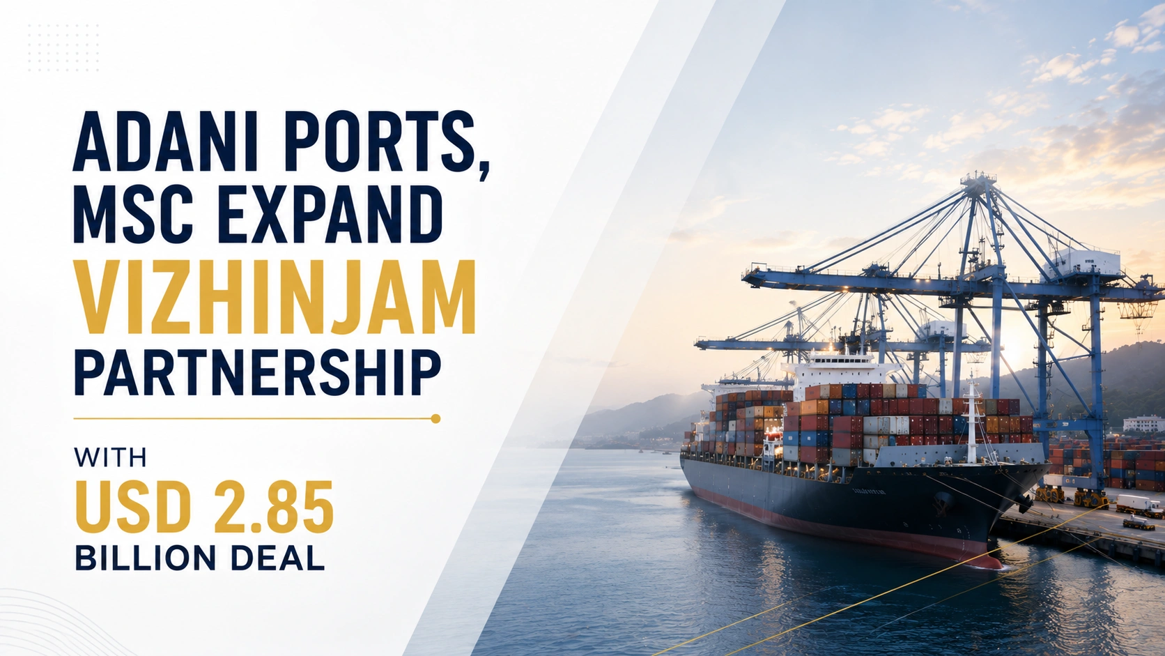 Adani Ports, MSC Expand Vizhinjam Partnership with USD 2.85 Billion Deal; Shares Rise