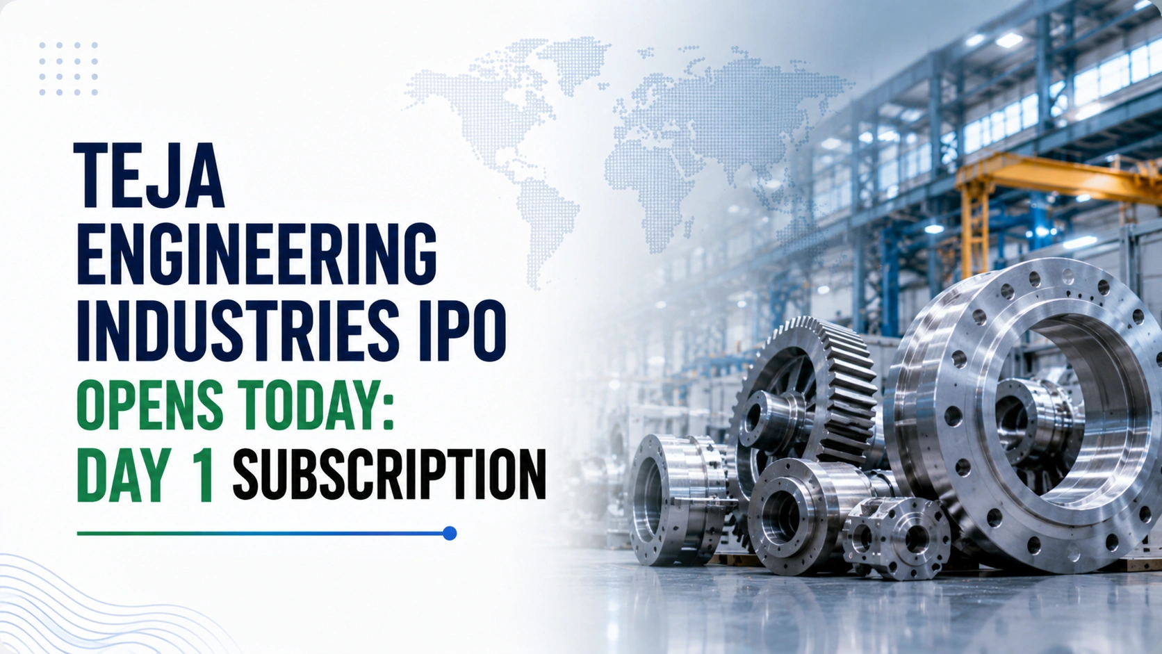 Teja Engineering Industries IPO Opens Today; Day 1 Subscription Begins with Slow Investor Response