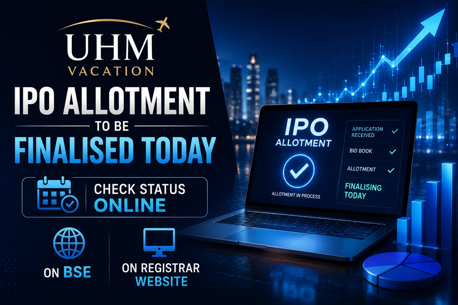 UHM Vacation IPO Allotment To Be Finalised Today, Check Status Online on BSE and Registrar Website Check UHM Vacation IPO Allotment Status Online on BSE and Registrar Website