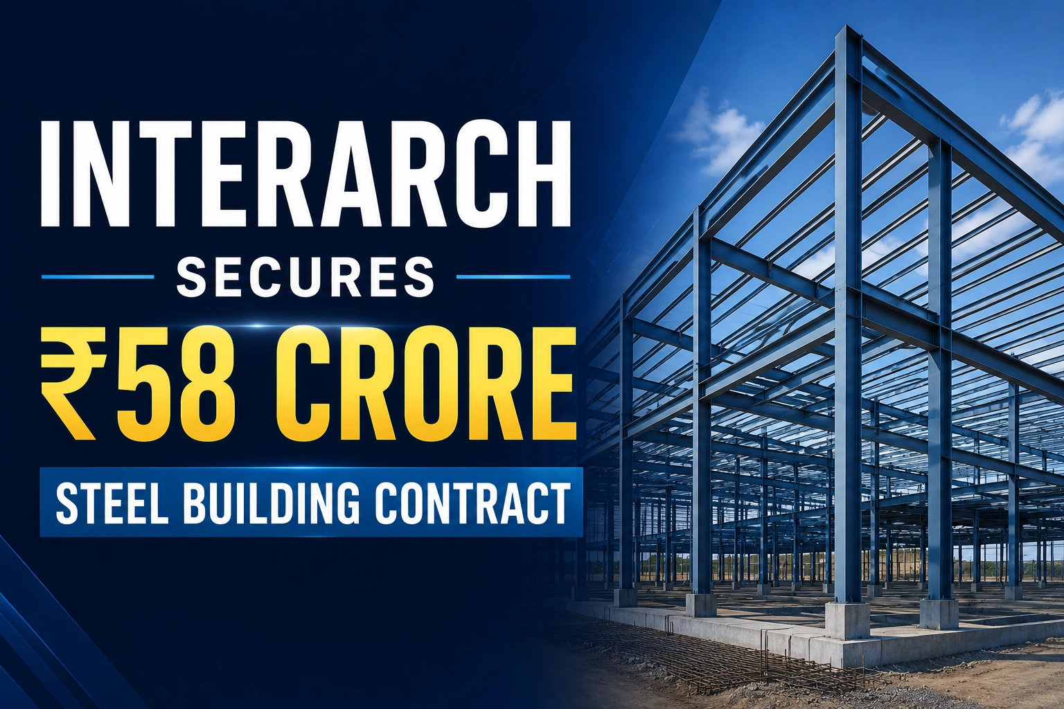 Interarch Secures ₹58 Crore Steel Building Contract; Shares Gain 0.93%