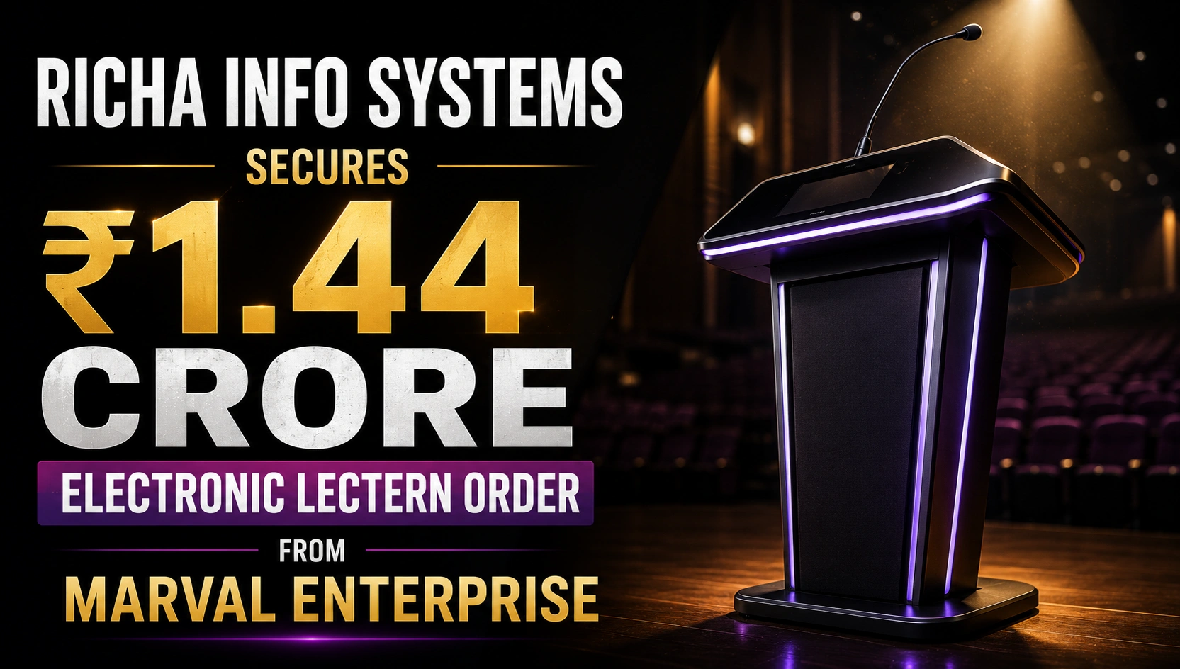 Richa Info Systems Secures ₹1.44 Crore Electronic Lectern Order from Marval Enterprise