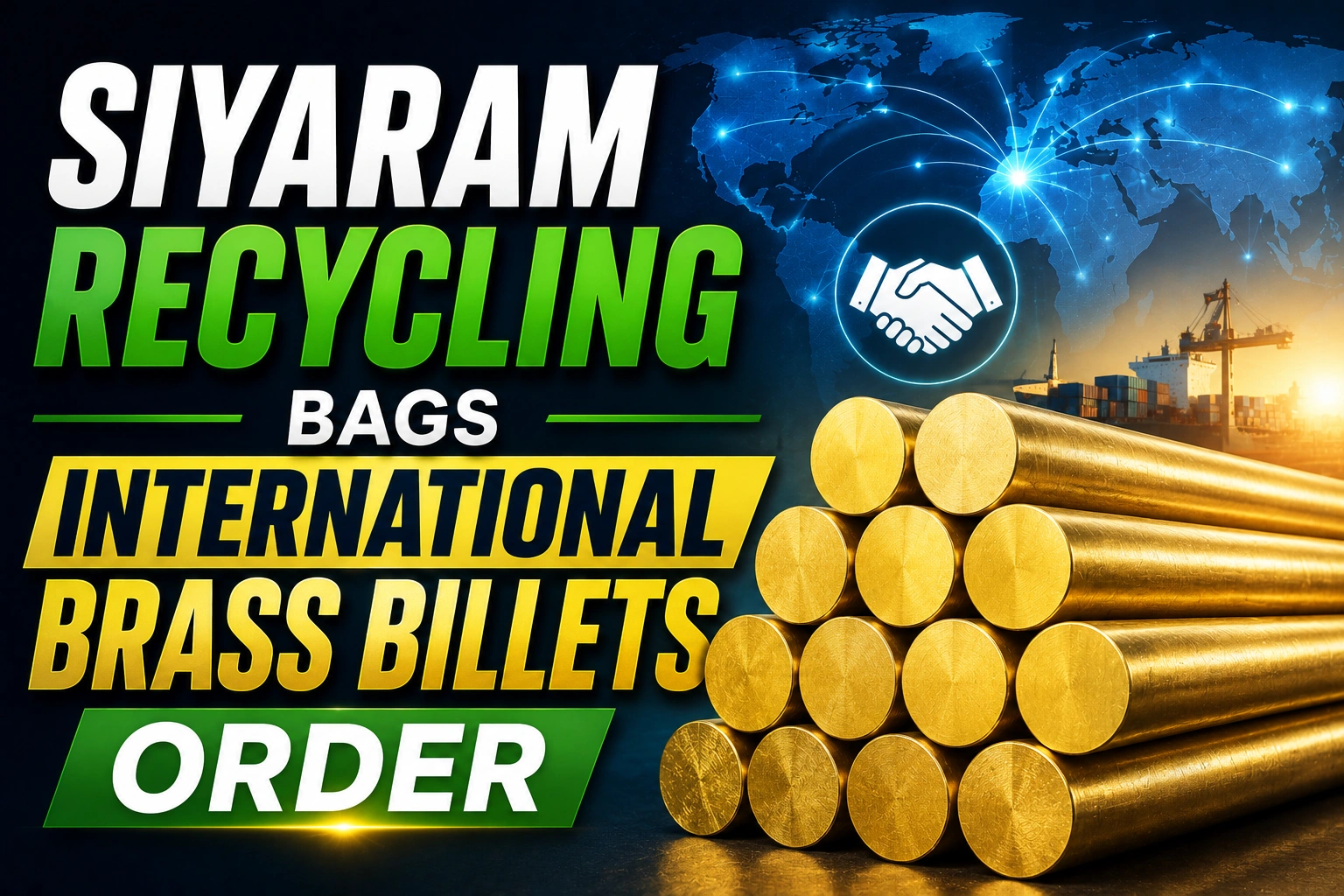 Siyaram Recycling Bags International Brass Billets Order; Shares Rally Nearly 5%