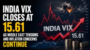 Indi‌‌a VIX Closes at 15.61 As Middle East Ten‌‌si‌ons and Inflation Concern‌s Continue Keeping Vo‌‌lati‌‌li‌ty High