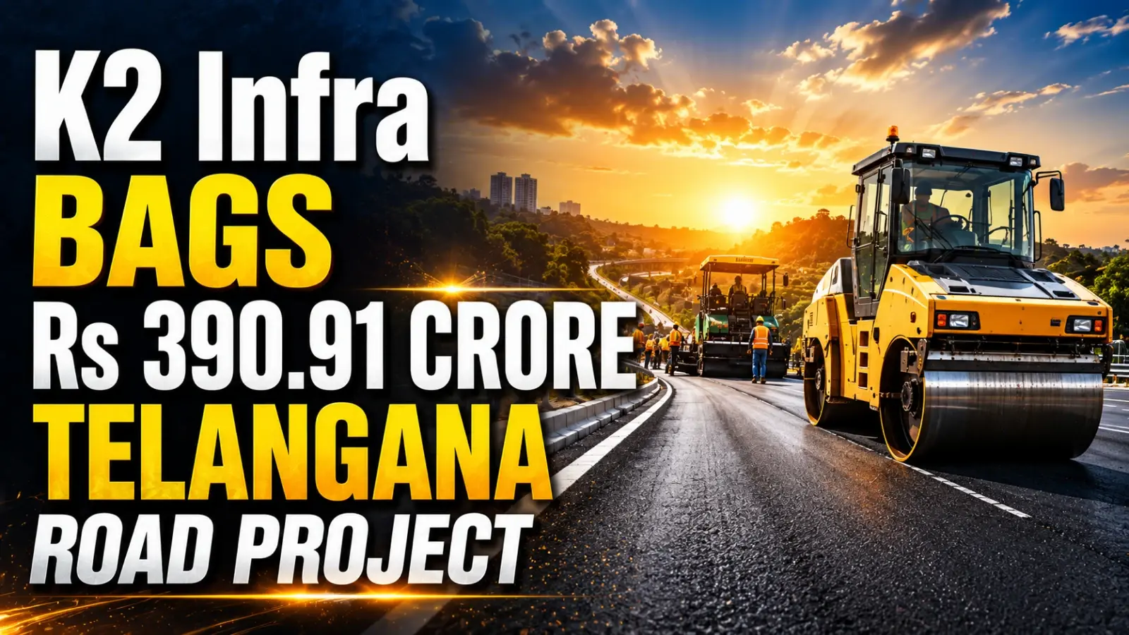 K2 Infra Bags Rs 390.91 Crore Telangana Road Project