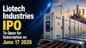 Liotech Industries IPO To Open for Subscription on June 17, 2026: Hardware Manufacturer to Raise ₹36.02 Crore from SME Issue