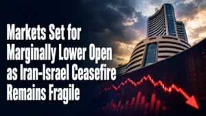 Markets Set for Marginally Lower Open as Iran-Israel Ceasefire Remains Fragile