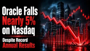 Oracle Falls Nearly 5% on Nasdaq Despite Record Annual Results; 21,000 Job Cuts Reveal the Human Cost of AI Buildout