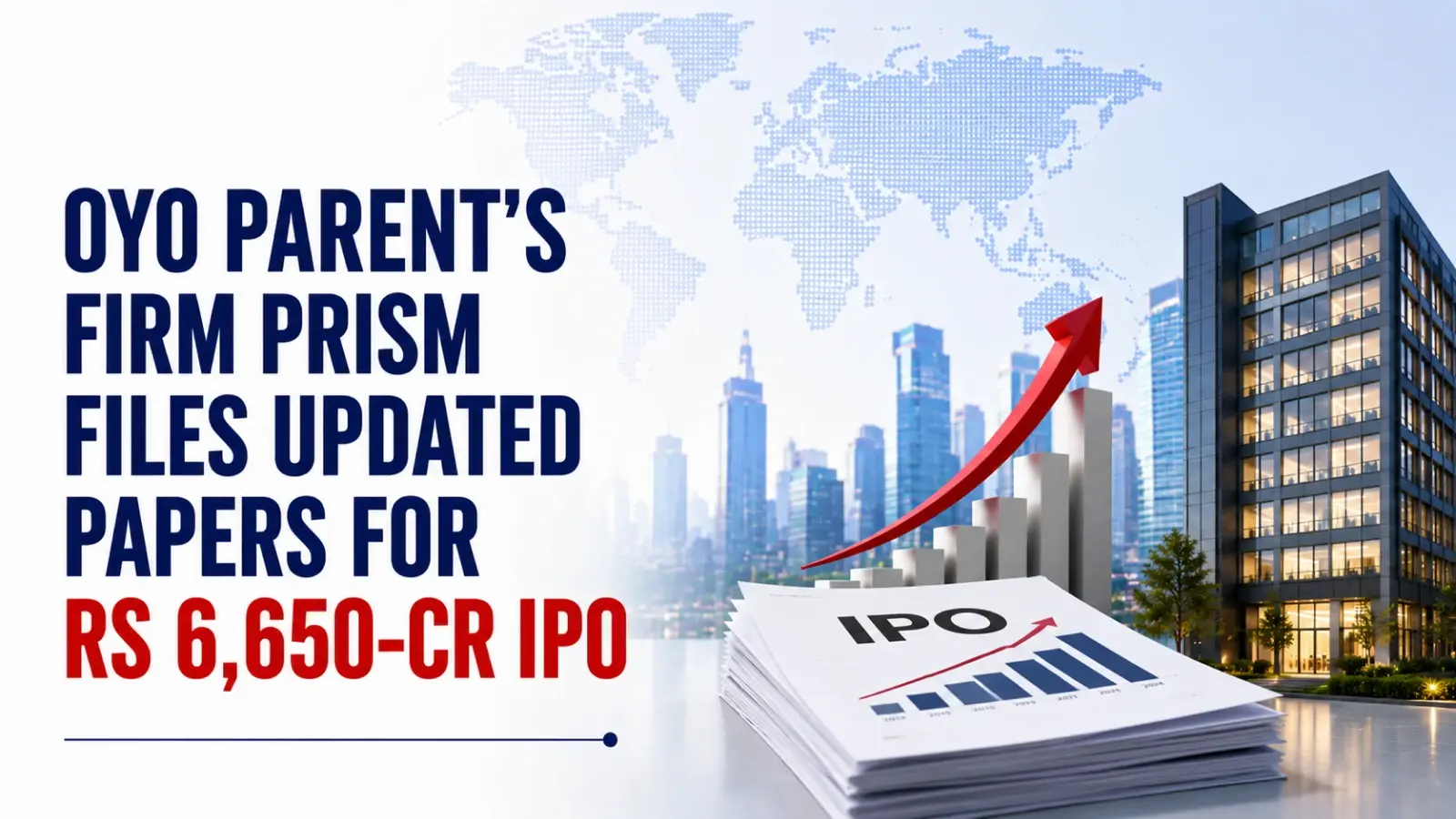OYO Parent’s Firm Prism Files Updated Papers for Rs 6,650-Cr IPO; Existing Investors Not To Sell Stake