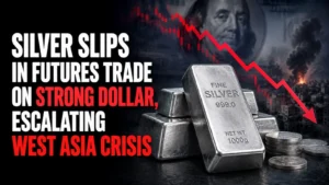 Silver Slips in Futures Trade on Strong Dollar, Escalating West Asia Crisis