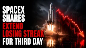 SpaceX Shares Extend Losing Streak for Third Day, Erase Over $600 Billion in Market Value After Post-IPO Peak