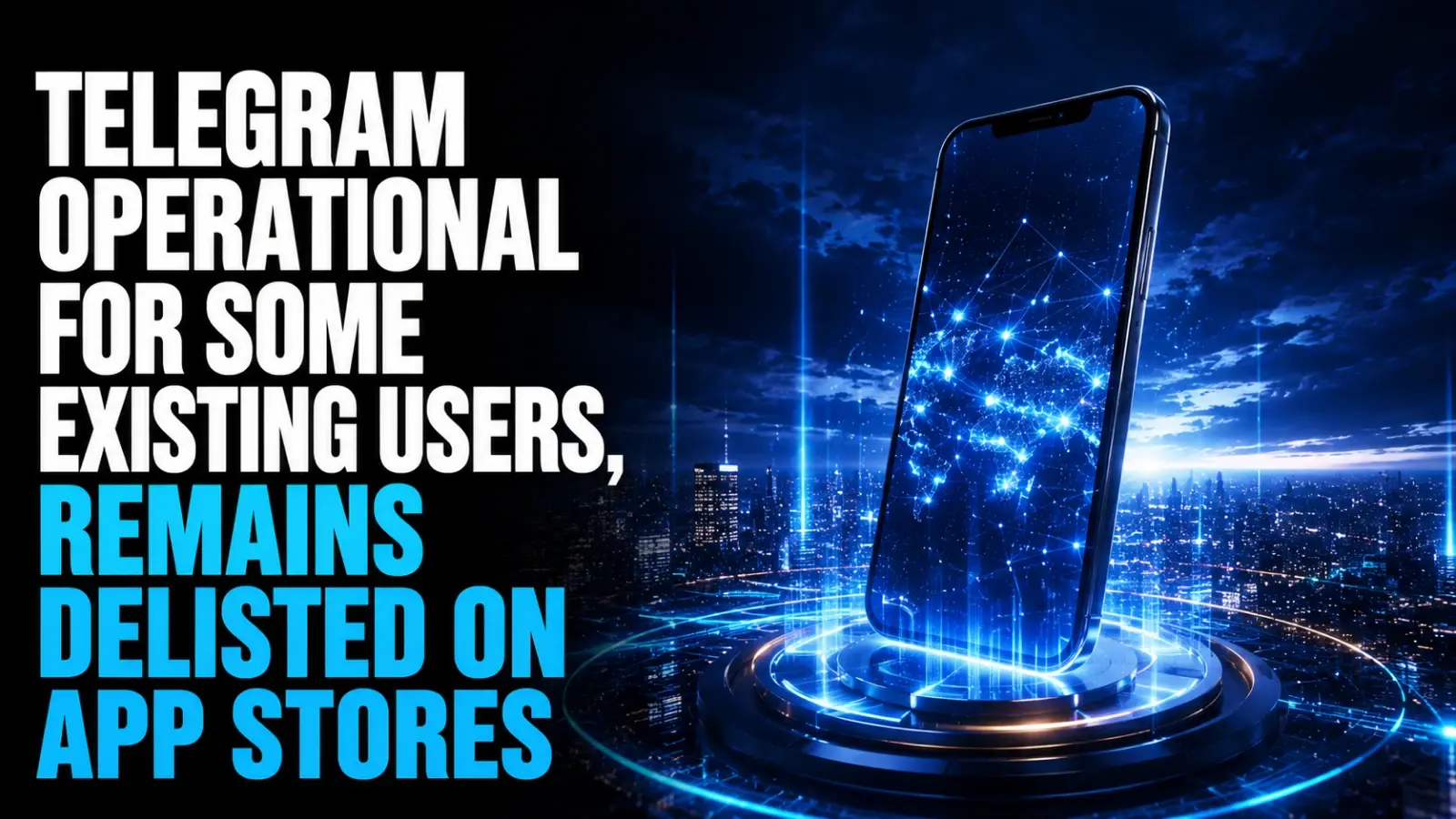 Telegram Operational for Some Existing Users, Remains Delisted on App Stores