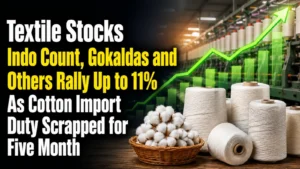 Indo Count, Gokaldas, Other Textile Stocks Rally Up to 11% As Cotton Import Duty Scrapped for Five Months