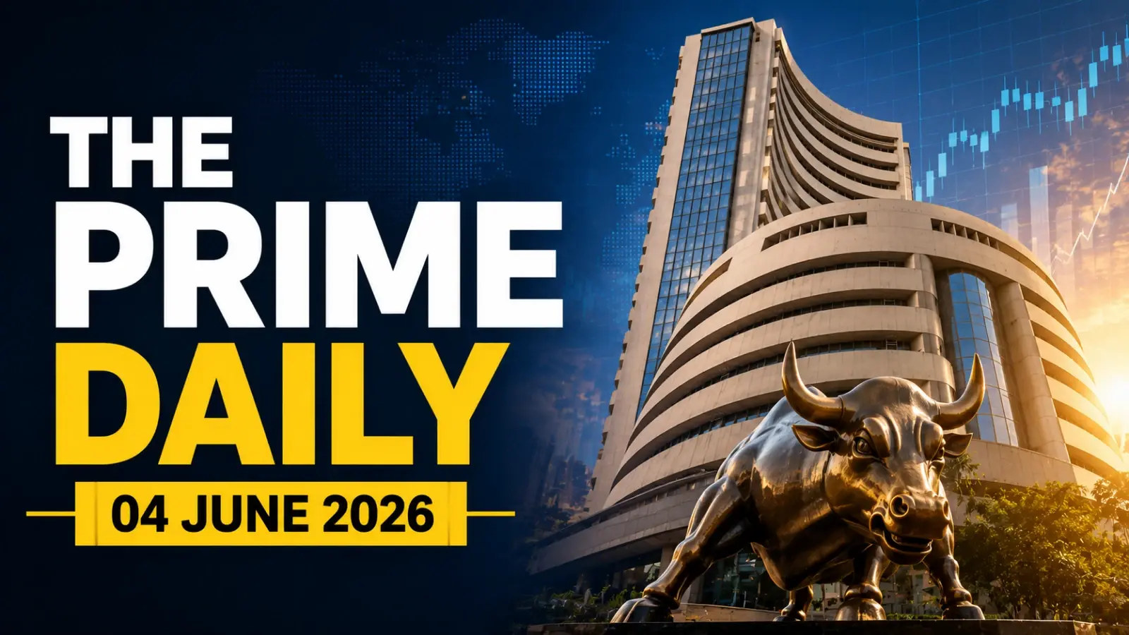 The Prime Daily: 04 June 2026