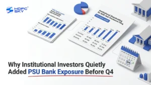 Why Institutional Investors Quietly Added PSU Bank Exposure Before the Q4 Rally: What the 2026 Data Shows