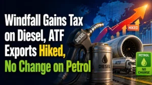 Windfall Gains Tax on Diesel, ATF Exports Hiked, No Change on Petrol
