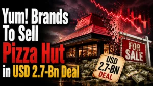 Yum! Brands To Sell Pizza Hut in USD 2.7-Bn Deal; Board Approves USD 4-Bn Share Buyback