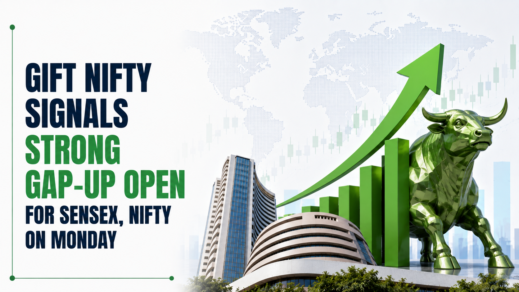 Gift Nifty Signals Strong Gap-Up Open for Sensex, Nifty on Monday