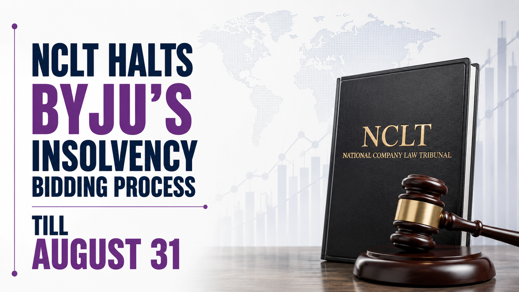 NCLT Halts Byju's Insolvency Bidding Process Till August 31