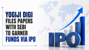 Yogiji Digi Files Papers With Sebi To Garner Funds via IPO