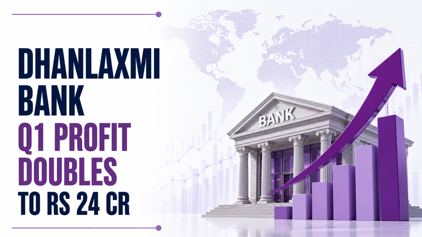 Dhanlaxmi Bank Q1 Profit Doubles to Rs 24 Cr