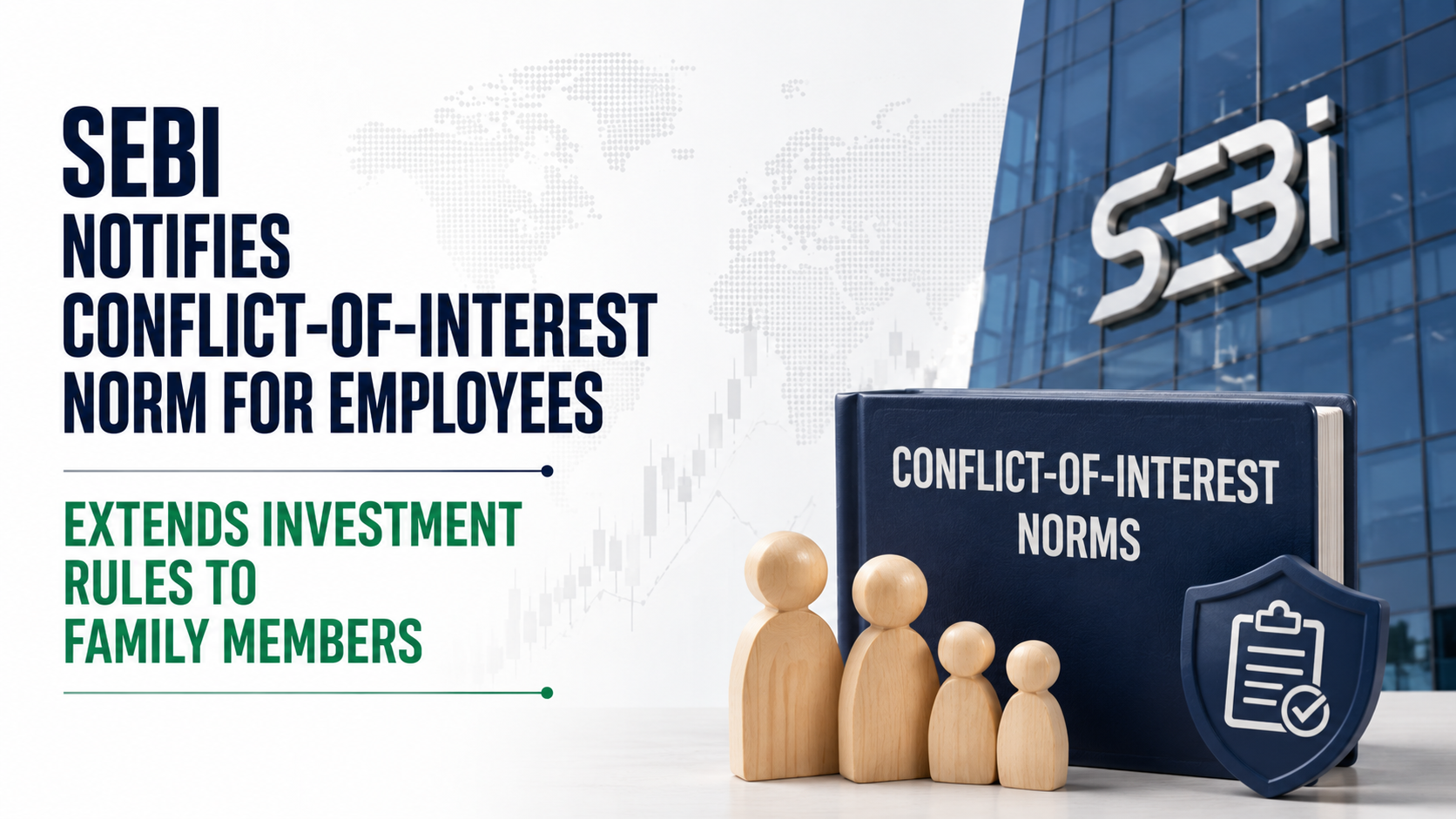 Sebi Notifies Conflict-of-Interest Norm for Employees; Extends Investment Rules to Family Members