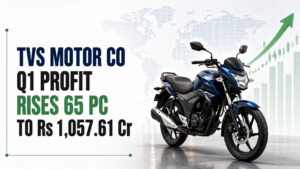 TVS Motor Co Q1 Profit Rises 65 PC to Rs 1,057.61 Cr