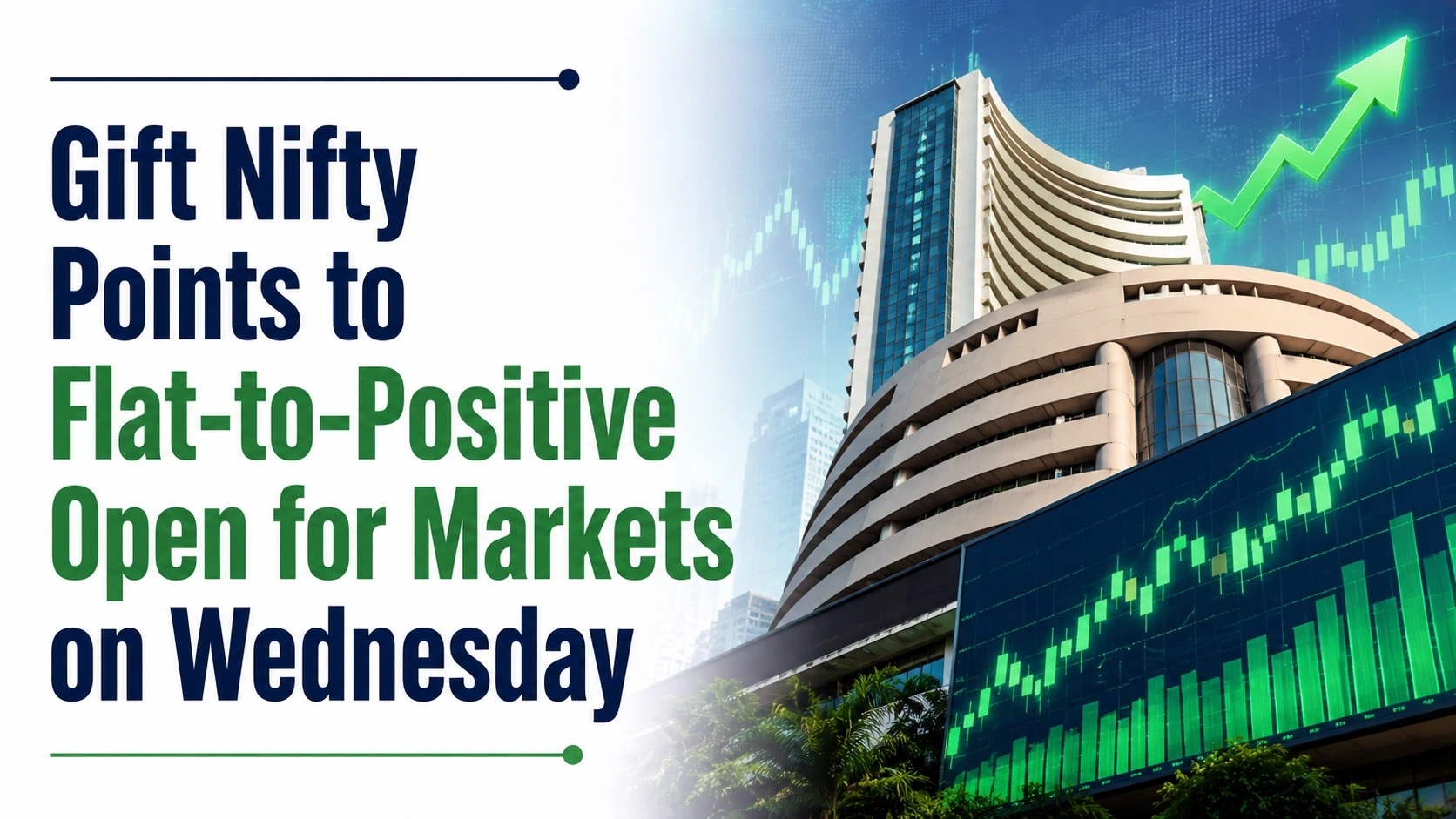 Gift Nifty Points to Flat-to-Positive Open for Markets on Wednesday; Iran War Looms Large